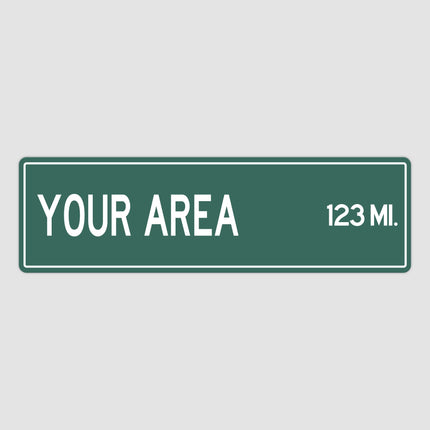 PERSONALIZED YOUR AREA Sign, Your Location City Distance Sign, City of Your Text Gift, Custom Gifts, Distance Souvenir, Custom Sign