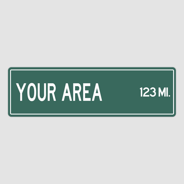 PERSONALIZED YOUR AREA Sign, Your Location City Distance Sign, City of Your Text Gift, Custom Gifts, Distance Souvenir, Custom Sign