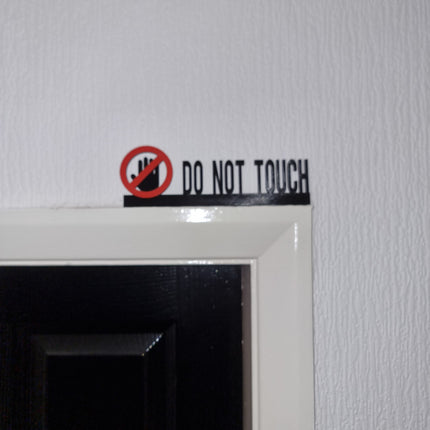 DO NOT TOUCH Door topper, shelf decor, wall decor, quirky home interior decor, quirky gift, door decoration