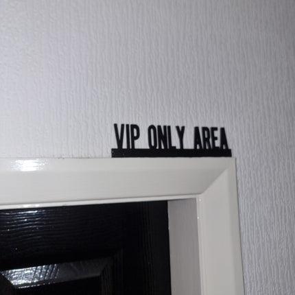 VIP ONLY AREA Door topper, shelf decor, wall decor, quirky home interior decor, quirky gift, door decoration