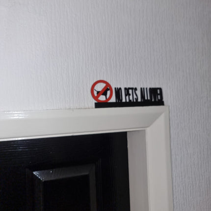 NO PETS ALLOWED Door topper, shelf decor, wall decor, quirky home interior decor, quirky gift, door decoration