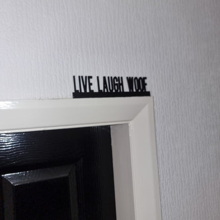 LIVE LAUGH WOOF Door topper, shelf decor, wall decor, quirky home interior decor, quirky gift, door decoration