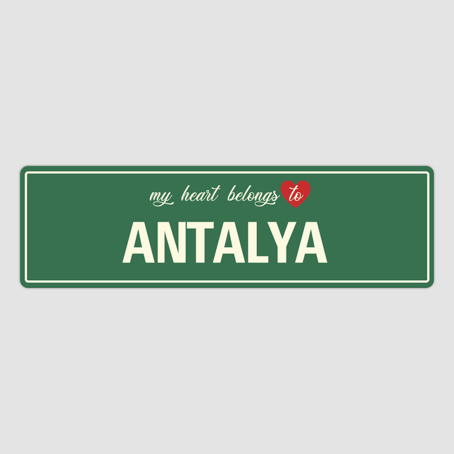 Heart Belongs to Antalya Sign, Antalya City Sign, City of Antalya Gift, Antalya Gifts, Antalya Souvenir, Antalya Sign
