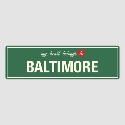 Heart Belongs to Baltimore Sign, Baltimore City Sign, City of Baltimore Gift, Baltimore Gifts, Baltimore Souvenir, Baltimore Sign