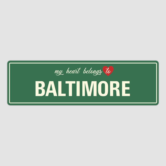 Heart Belongs to Baltimore Sign, Baltimore City Sign, City of Baltimore Gift, Baltimore Gifts, Baltimore Souvenir, Baltimore Sign