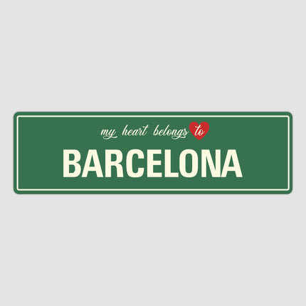 Heart Belongs to Barcelona Sign, Barcelona City Sign, City of Barcelona Gift, Barcelona Gifts, Barcelona Souvenir, Barcelona Sign