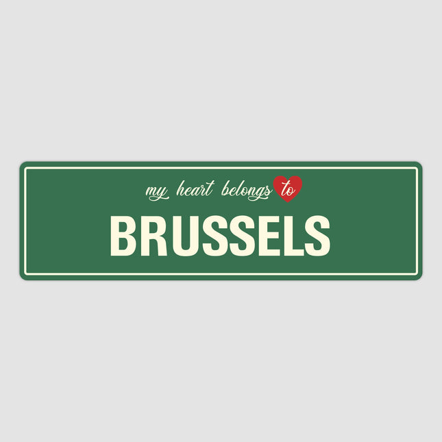 Heart Belongs to Brussels Sign, Brussels City Sign, City of Brussels Gift, Brussels Gifts, Brussels Souvenir, Brussels Sign
