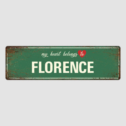 Heart Belongs to Florence Sign, Florence City Sign, City of Florence Gift, Florence Gifts, Florence Souvenir, Florence Sign