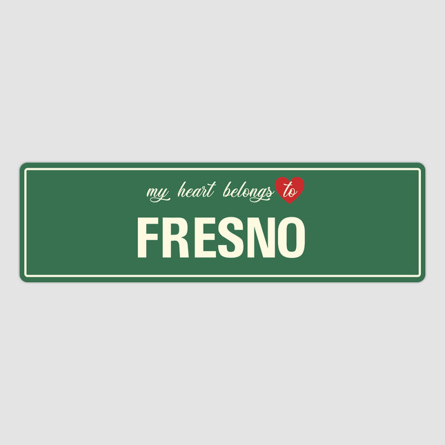 Heart Belongs to Fresno Sign, Fresno City Sign, City of Fresno Gift, Fresno Gifts, Fresno Souvenir, Fresno Sign