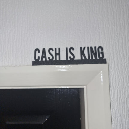 CASH IS KING Door topper, shelf decor, wall decor, quirky home interior decor, quirky gift, door decoration