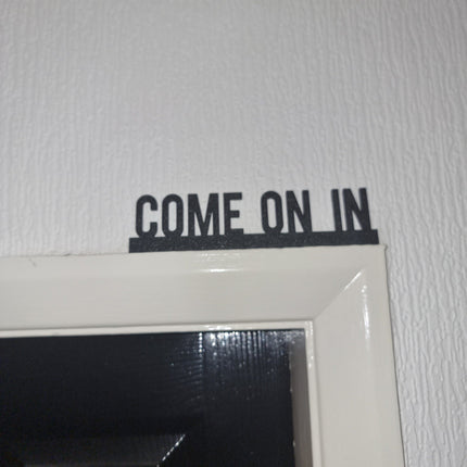 COME ON IN Door topper, shelf decor, wall decor, quirky home interior decor, quirky gift, door decoration 