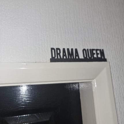 DRAMA QUEEN Door topper, shelf decor, wall decor, quirky home interior decor, quirky gift, door decoration 