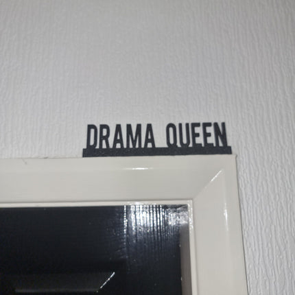 DRAMA QUEEN Door topper, shelf decor, wall decor, quirky home interior decor, quirky gift, door decoration 
