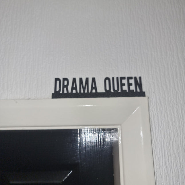 DRAMA QUEEN Door topper, shelf decor, wall decor, quirky home interior decor, quirky gift, door decoration 