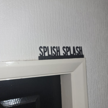 SPLISH SPLASH Door topper, shelf decor, wall decor, quirky home interior decor, quirky gift, door decoration 