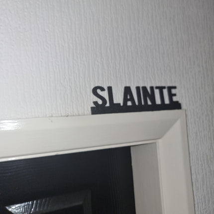SLAINTE Door topper, shelf decor, wall decor, quirky home interior decor, quirky gift, door decoration 