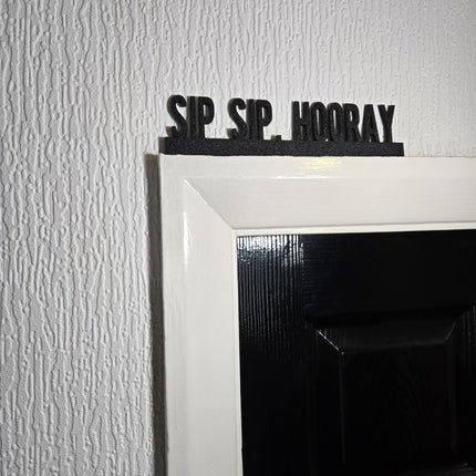 Sip. Sip. Hooray Door Topper, Fun Drinking Decor, Quirky Bar Accent, Wine Lover Wall Art, Unique Gift for Cocktail Enthusiasts
