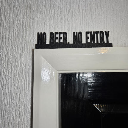 No Beer, No Entry Door Topper, Funny Bar Decor, Quirky Drinking Sign, Man Cave Wall Accent, Unique Gift for Beer Lovers