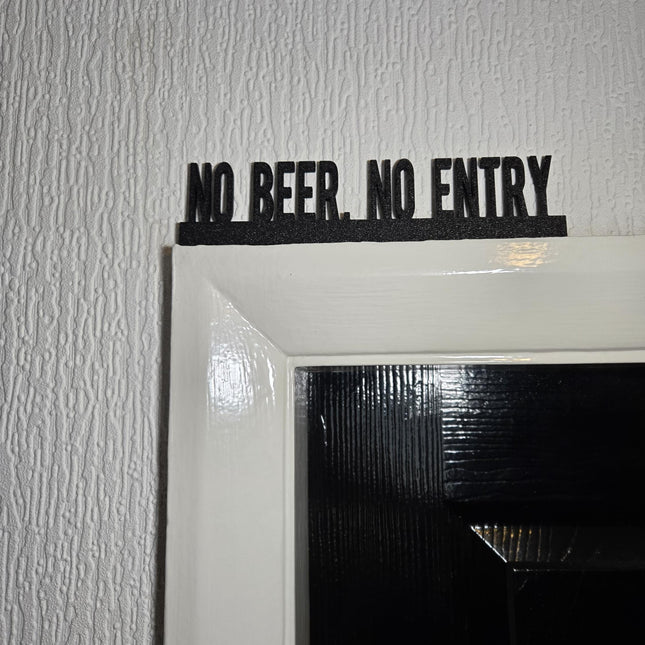 No Beer, No Entry Door Topper, Funny Bar Decor, Quirky Drinking Sign, Man Cave Wall Accent, Unique Gift for Beer Lovers