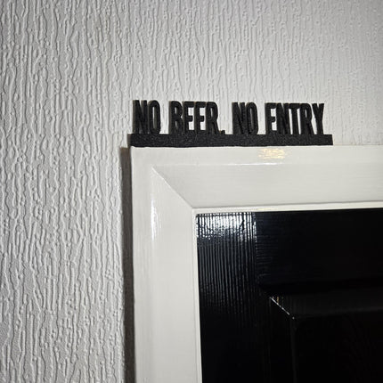 No Beer, No Entry Door Topper, Funny Bar Decor, Quirky Drinking Sign, Man Cave Wall Accent, Unique Gift for Beer Lovers