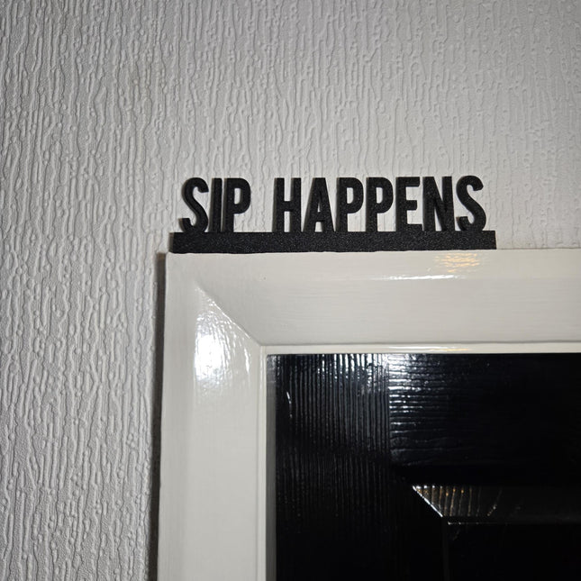 Sip Happens Door Topper, Funny Drinking Decor, Quirky Bar Sign, Wine Lover Wall Accent, Unique Gift for Cocktail Enthusiasts