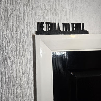 One Tequila, Two Tequila Door Topper, Funny Drinking Sign, Quirky Bar Decor, Party Wall Accent, Unique Gift for Tequila Lovers