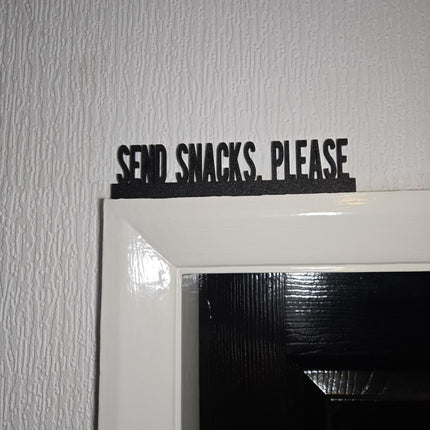 Send Snacks, Please Door Topper, Funny Food Lover Sign, Quirky Kitchen Decor, Playful Wall Accent, Unique Gift for Snack Enthusiasts