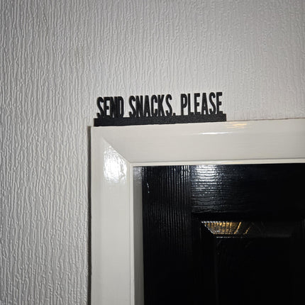 Send Snacks, Please Door Topper, Funny Food Lover Sign, Quirky Kitchen Decor, Playful Wall Accent, Unique Gift for Snack Enthusiasts