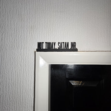 Not Today, Satan Jnr. Door topper, shelf decor, wall decor, quirky home interior decor, quirky gift, door decoration