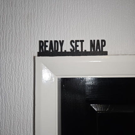 Ready. Set. Nap Door topper, shelf decor, wall decor, quirky home interior decor, quirky gift, door decoration