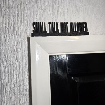 Small Talk Not Allowed Door Topper, Sarcastic Wall Sign, Introvert Home Decor, Funny Entryway Accent, Quirky Gift for Anti-Social People