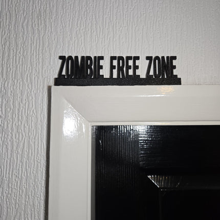 Zombie Free Zone Door Topper, Funny Apocalypse Decor, Quirky Wall Accent, Horror-Themed Home Sign, Unique Gift for Zombie Fans