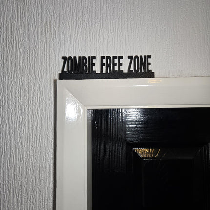 Zombie Free Zone Door Topper, Funny Apocalypse Decor, Quirky Wall Accent, Horror-Themed Home Sign, Unique Gift for Zombie Fans