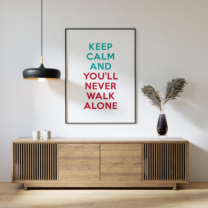 Keep Calm and You’ll Never Walk Alone Poster – Liverpool FC Quote Wall Art Print, Minimalist Football Decor, Reds Fan Gift, LFC Room Artwork