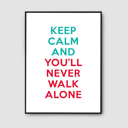 Keep Calm and You’ll Never Walk Alone Poster – Liverpool FC Quote Wall Art Print, Minimalist Football Decor, Reds Fan Gift, LFC Room Artwork