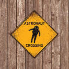 Astronaut Crossing Sign - Sign | Personalised Gift
