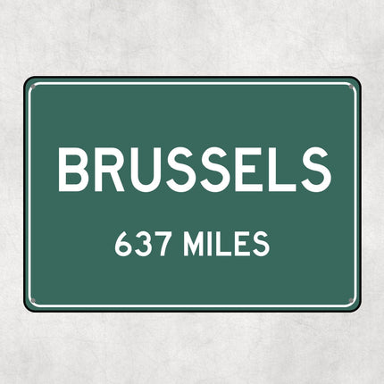 Brussels Distance Sign - Sign | Personalised Gift