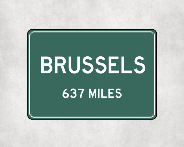 Brussels Distance Sign - Sign | Personalised Gift