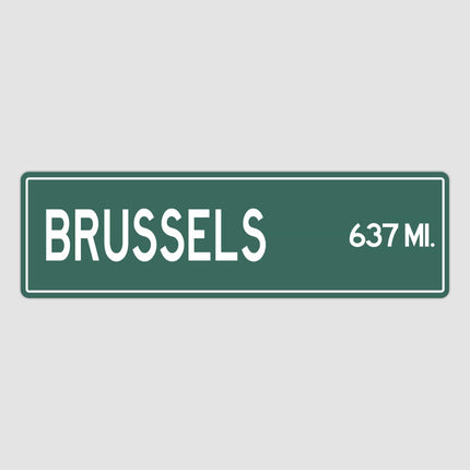 Brussels Distance Street Sign - Sign | Personalised Gift