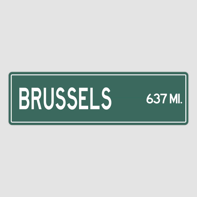Brussels Distance Street Sign - Sign | Personalised Gift