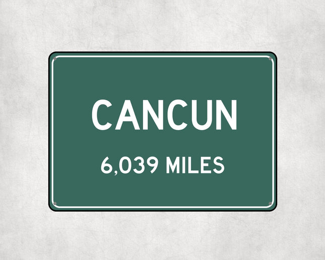 Cancun Distance Sign - Sign | Personalised Gift