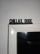 Chillax, Dude Door Topper - Door Topper | Personalised Gift