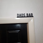 Dads Bar Door Topper - Door Topper | Personalised Gift