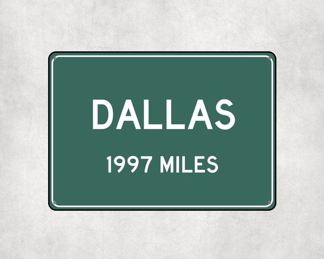 Dallas Distance Sign - Sign | Personalised Gift