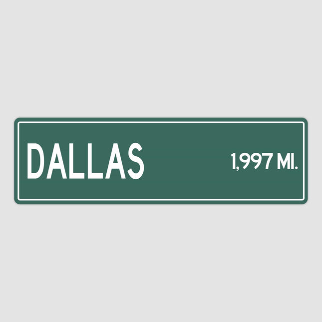 Dallas Distance Street Sign - Sign | Personalised Gift