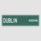 Dublin Distance Sign - Sign | Personalised Gift