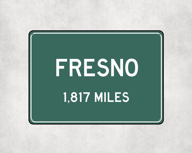 Fresno Distance Sign - Sign | Personalised Gift