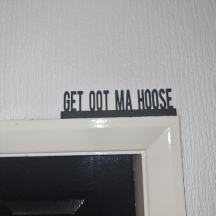 Get Oot Mat Hoose Door Topper - Door Topper | Personalised Gift