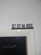 Get Oot Mat Hoose Door Topper - Door Topper | Personalised Gift