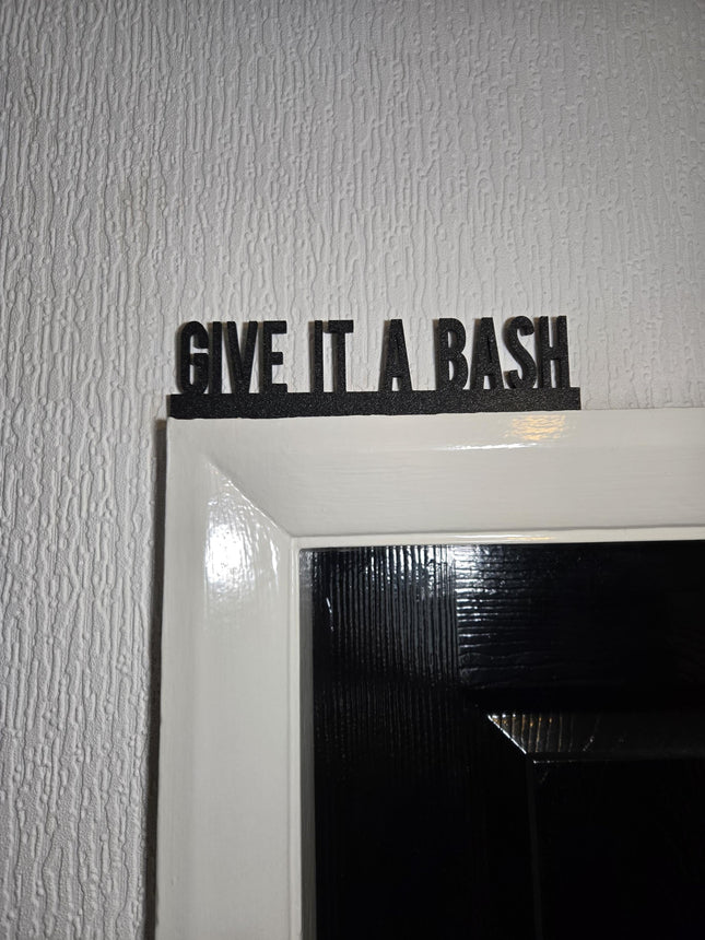 Give It A Bash Door Topper - Door Topper | Personalised Gift